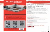 LES SOLUTIONS PROTECTION ALLPROTECT Flex · 2020-06-02 · Protection de toutes les surfaces courantes Anti-salissure temporaire Propriétés Pose facile Grande flexibilité et souplesse