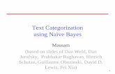 Text Categorization using Naïve Bayesmausam/courses/col772/spring2018/.../04-tex… · Text Categorization using Naïve Bayes Mausam (based on slides of Dan Weld, Dan Jurafsky, Prabhakar