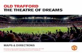 OLD TRAFFORD THE THEATRE OF DREAMS · 2019-08-05 · SIR ALEX FERGUSON STAND STRETFORD END Ability Suite East Stand Reception East Stand Boxes Centennial Club Stretford End Boxes
