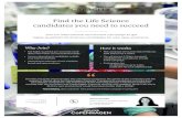 Find the Life Science candidates you need to succeed Find the Life Science candidates you need to succeed