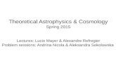 Theoretical Astrophysics & Cosmology€¦ · -We study Modern Cosmology or „Physical Cosmology“, namely a cosmology that is quantitative and testable with experiments. It is based