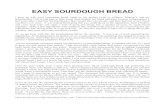 EASY SOURDOUGH BREAD · Making homemade sourdough bread is easy. ... If you want to try to make your own starter from scratch, there is plenty of information on the web to help you.