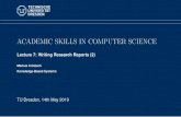 ACADEMIC SKILLS IN COMPUTER SCIENCE · The boundary between “buzzword” and “technological vision” or “emerging area” can be blurry Example: “Machine learning” could