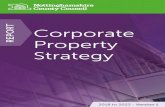 REPORT Corporate Property Strategy - Nottinghamshire · 6 Corporate Property Strategy Nottinghamshire County Council 7 The strategy policy will remain in place until 2023, while the