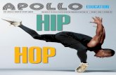 EDUCATION HIP - Apollo Theater · OF HIP HOP DANCE & MUSIC In the early 1970s, African American, Afro-Caribbean and Latino teenagers in New York City began creating the cultural movement