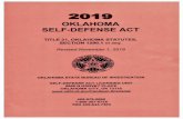 OKLAHOMA SELF-DEFENSE ACT · 2019-11-07 · OKLAHOMA SELF-DEFENSE ACT TITLE 21, OKLAHOMA STATUTES, SECTION 1290.1 et seq. and related statutes. All statutory provisions are effective