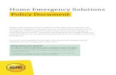 Home Emergency Solutions Policy Document · Home Emergency Solutions is an assistance insurance policy that provides immediate assistance if you have a home emergency. Home emergencies