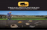 TREASUREHUNTER3D€¦ · TREASURE GOLD METAL DETECTOR TreasureHunter This gold and metal detector has improved sensitivity and can therefore detect objects that are smaller or buried