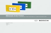 Manual Call Point€¦ · Manual Call Point Installation | en 5 Bosch Sicherheitssysteme GmbH Installation Guide 2017.03 | 9 | F.01U.027.291. Installatie Aanwijzing! In de LSN improved