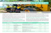 UNSEALED ROADS FACTSHEET - Cassowary Coast Region€¦ · Unsealed roads are a highly dynamic asset as the condition of the road rapidly changes due to traffic movement, weather,