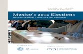 Mexico’s 2012 Elections€¦ · mexico’s 2012 elections from uncertainty to a pact for progress Introduction A t the beginning of 2011, security defined the U.S.-Mexico relationship,