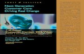 and Next Generation Customer Care: Driving Real Change ... · Customer Contact 2015, West: 11th Annual w t Part of our 2015 International Customer Contact Executive MindXchange Series