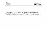 Older Driver Compliance With License Restrictions · 2018-05-30 · lieu of license suspension or revocation. The driving evaluator panel described restricted licensing practices.