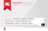 UN ESCAP’s Regional Capacity Building Workshop on Urban .... Policies and strategie… · Workshop on Urban Mobility and Sustainable Urban Transport Index Jan Deman, Director Busworld