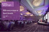 2020 everywoman in Sport Awards · We have had the privilege of building a community of over 100 corporate partners and a network of over 25,000 women globally. Through our forums,