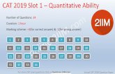 CAT 2018 Quants Slot 1 - 2IIM Online CAT Coaching · For more CAT Level questions Click →Questions.2IIM.com Actual CAT 2018 Question Paper CAT 2019 Slot 1 –Quantitative Ability