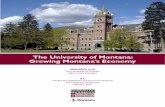 The University of Montana: Growing Montana’s EconomyUniversity. Additionally, this report finds that the average compensation per job throughout Montana is $1,346 higher because