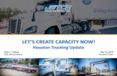 Houston Trucking Updateh-gac.com/freight-planning/greater-houston-freight...Houston Trucking Update May 14, 2018 Houston, Texas Brian L. Fielkow CEO, Jetco Delivery Source: ATA Tires