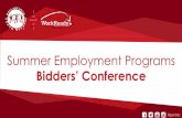 Summer Employment Programs Bidders’ Conference · education and employment opportunities by 30%, creating 20,000 opportunities annually Share our best practices through replication