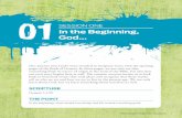 SESSION ONE In the Beginning, God€¦ · The Gospel Project for Students 1. HIS STORY. Genesis 1:1-2. In the beginning God . created the heavens and the earth. ... below to help