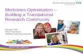 Medicines Optimisation Building a Translational Research ... · • Medicines optimisation translational research is not something you do as a stepping-stone towards your desired