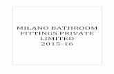 MILANO BATHROOM FITTINGS PRIVATE LIMITED€¦ · We have audited the accompanying financial statements of Milano Bathroom Fittings Private Limited (‘the Company’), which comprise