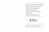 Biotechnology Solutions for Renewable Specialty Chemicals ... · Chemicals & Food Ingredients ©2011 Biotechnology Industry Organization, 1201 Maryland Ave. SW, Suite 900, Washington,
