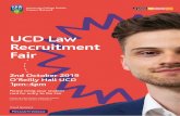 UCD Law Recruitment Fair · 2020-01-21 · UCD Law Recruitment Fair Proud Sponsors: 2nd October 2019 O’Reilly Hall UCD 1pm-4pm Please bring your student card for entry to the Fair