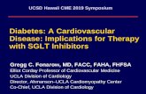 Diabetes: A Cardiovascular Disease: Implications for ...ccmmeetings.com/dtmhf_support/Fonarow_1.pdf · Diabetes: A Cardiovascular Disease: Implications for Therapy with SGLT Inhibitors