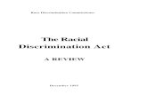 The Racial Discrimination Act · review of the Racial Discrimination Act (RDA) on 7 August 1995. Along with a number of academics, practitioners and experts in the field of anti-discrimination