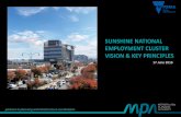 SUNSHINE NATIONAL EMPLOYMENT CLUSTER VISION & KEY … · healthcare services, medical research, education, transport , business and retail services for Melbourne’s west. The Cluster