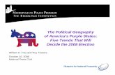 The Political Geography of America's Purple States: Five ...€¦ · 1 The Political Geography of America's Purple States: Five Trends That Will Decide the 2008 Election William H.