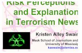 Risk Perceptions of Outrage and Explanation Content in ... · • Explores how explanations in news coverage of crises mitigate outrage responses to risk. • Reflects social amplification