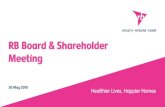 RB Board & Shareholder Meeting · Strategic overview and Board priorities 6 Board priorities • Organic growth and the successful ... Egon Zehnder engaged. Introduction to the Audit