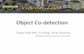 Object co-detection · • Better detection accuracy than single -image methods • Better matching accuracy than low -level methods • Tracking by Detection • Semantic Structure