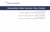 Embedded Web System User Guide - TP-LinkThe Embedded Web System (EWS) is a network management system. The TP-Link Embedded Web Interface configures, monitors, and troubleshoots network