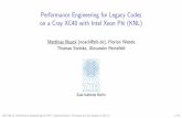 Performance Engineering for Legacy Codes on a Cray XC40 ... · 64+ core (based on Intel Atom Silvermont architecture, x86 -64) 4-way hardware -threading 512 -bit SIMD vector processing