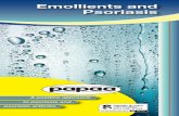 Emollients and Psoriasis · some also have active anti-itch ingredients. Try to avoid hot baths and highly foaming shower gels and bath foams as they dry the skin and are potentially