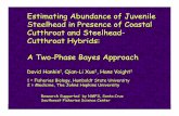 Estimating Abundance of Juvenile Steelhead in Presence of ... · Estimating Abundance of Juvenile Steelhead in Presence of Coastal Cutthroat and Steelhead-Cutthroat Hybrids: A Two-Phase