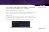 KS6300A PathWave Waveform Analytics - Keysight · 2020-05-13 · PathWave Waveform Analytics is Keysight s Advanced Analytics software that acquire and analyze the big vector data
