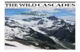 The Wild Cas Cades - npshistory.comnpshistory.com/newsletters/the-wild-cascades/... · Forty years of geology in the North Cascades and growth of the Wilder-ness ethic — r.W. tabor,