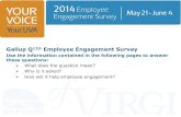 Employee Engagement 2014 · 2019-12-16 · patterns of turnover, customer engagement, safety incidences, and productivity. Substantial gains on this item alone often correlate to