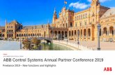 ABB Control Systems Annual Partner Conference 2019€¦ · Extended AC 900F Controller Portfolio: PM 904F ... Application memory 4MB 16MB 11MB* 24MB* 48MB* Ambience temperature [