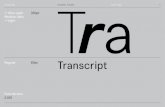 Transcript - Colophon Foundry · 2.001 33pt pt Transcript. Transcript Regular 18pt ... so it was important to create a distinct typographic voice for this particular output. In early