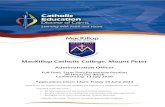 MacKillop Catholic College, Mount Peter...3. CV/Resume (Maximum 2 Pages) Provide a CV/Resume which includes: Education Employment history (position, organisation, employment dates)
