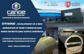 EFFIWIND : DEVELOPMENT OF A NEW GENERATION OF WIND … · glass fiber reinforced acrylic composite coupon blade section (thick monolithic composite blade root….) full-scale 25m