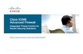 Cisco IOS® Advanced Firewall · Photo Shop Head Office ... IPSec (EAL4) Firewall (EAL4) Cisco 870 Series 9 In progress 9 Cisco 1800 Series 9 In progress 9 Cisco 2800 Series 9 In