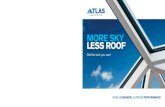 MORE SKY LESS ROOFd284f45nftegze.cloudfront.net/atlasroofjapan/Atlas-Brochure.pdf · uk enjoying the beauty, elegance and performance of Atlas roofing solutions every day. Atlas roofs