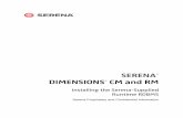 SERENA DIMENSIONS CM and RM - Micro Focus€¦ · Serena-supplied Windows runtime RDBMS (based on 32-bit Oracle 10g or 32-bit or 64-bit Oracle 11gR2) to be used as foundation software