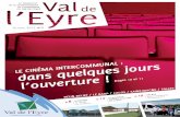 OctObre 2012 N°5 - Val de l'Eyre · l’extérieur de celui-ci, Val’Bus est à votre disposition du lundi au vendredi de 6h30 à 20h. Le succès est déjà au rendez-vous puisqu’il